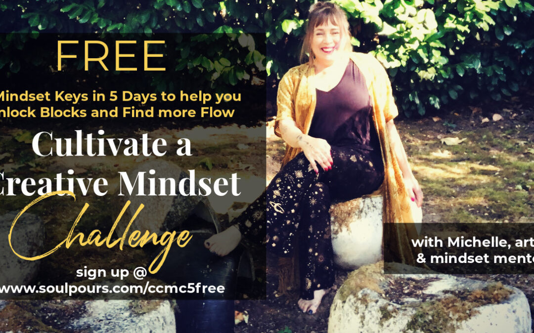 5 Day FREE Cultivate your Creative Mindset Challenge